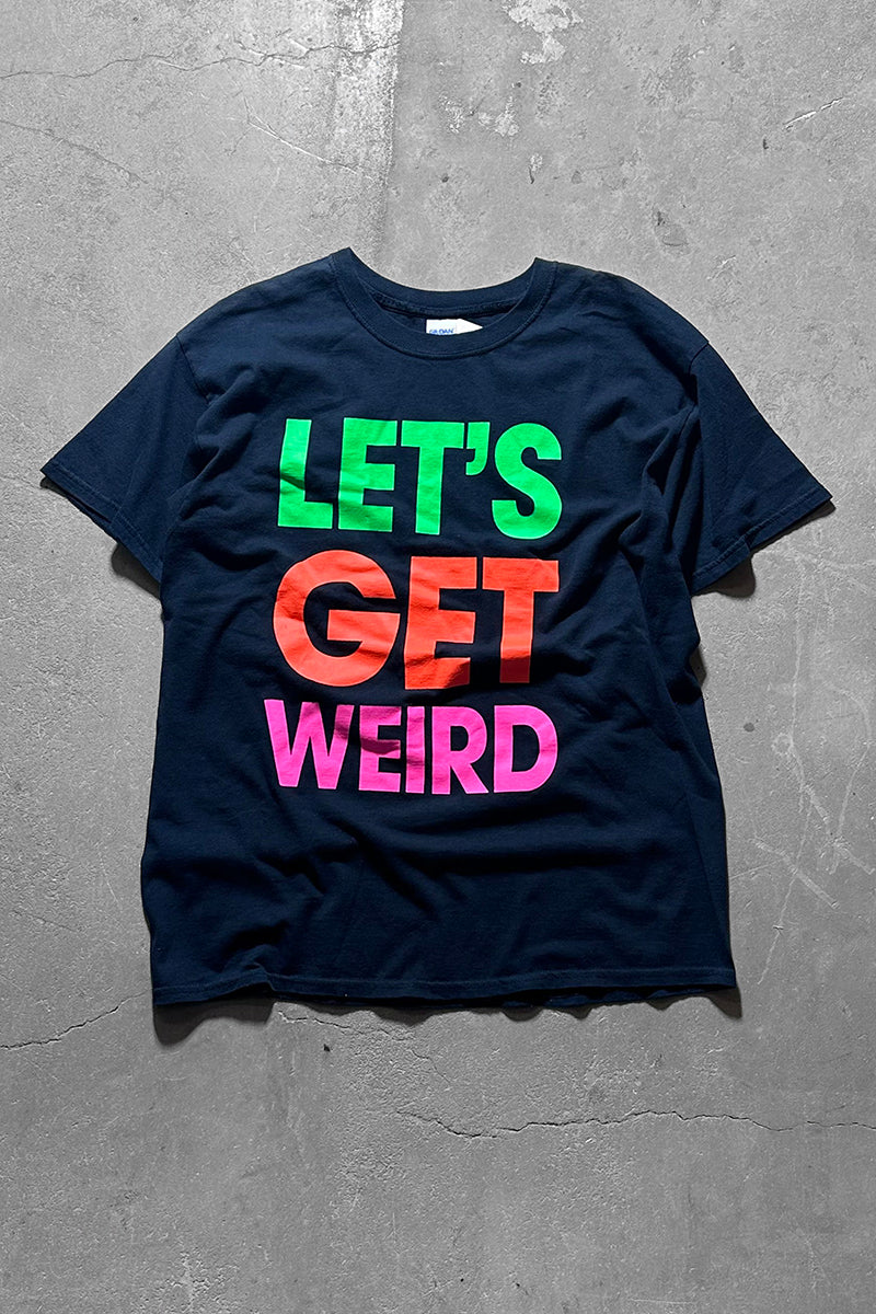 Y2K EARLY 00'S LET'S GET WEIRD MESSAGE T-SHIRT / BLACK [SIZE: L USED]