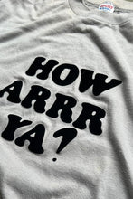 画像をギャラリービューアに読み込む, MADE IN USA 80&#39;S HOW ARRR YA? MESSAGE T-SHIRT / GREY [SIZE: L USED]
