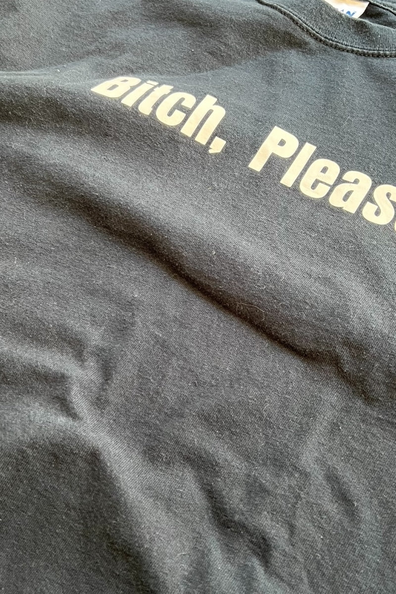 Y2K EARLY 00'S BITCH, PLEASE. MESSAGE T-SHIRT / BLACK [SIZE: L USED]