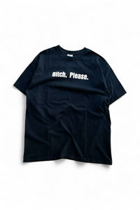 Y2K EARLY 00'S BITCH, PLEASE. MESSAGE T-SHIRT / BLACK [SIZE: L USED]