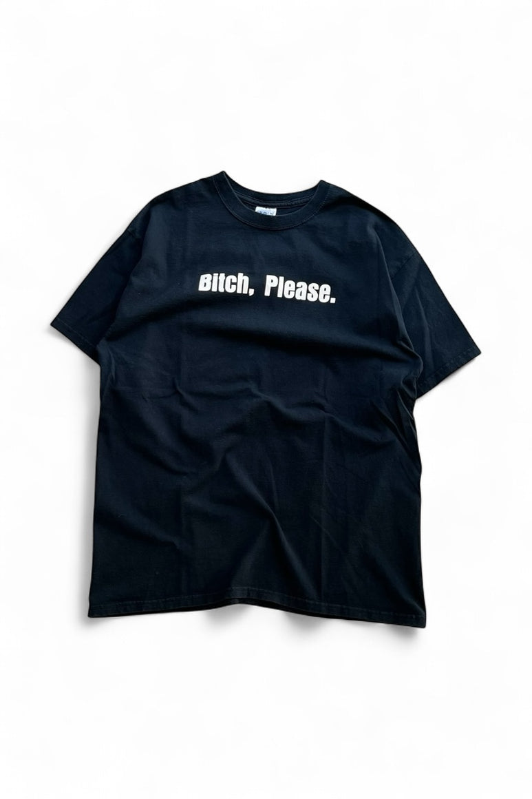 Y2K EARLY 00'S BITCH, PLEASE. MESSAGE T-SHIRT / BLACK [SIZE: L USED]