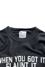 画像をギャラリービューアに読み込む, 90&#39;S WHEN YOU GOT IT, FLAUNT IT MESSAGE T-SHIRT / BLACK [SIZE: M USED]
