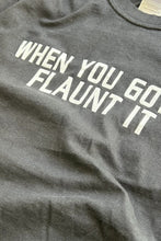画像をギャラリービューアに読み込む, 90&#39;S WHEN YOU GOT IT, FLAUNT IT MESSAGE T-SHIRT / BLACK [SIZE: M USED]
