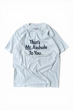画像をギャラリービューアに読み込む, MADE IN USA 90'S THAT'S MR. ASSHOLE TO YOU T-SHIRT / WHITE [SIZE: L USED]
