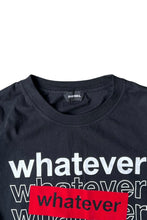 画像をギャラリービューアに読み込む, WHATEVER T-SHIRT / BLACK [SIZE: M USED]
