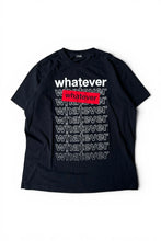 画像をギャラリービューアに読み込む, WHATEVER T-SHIRT / BLACK [SIZE: M USED]
