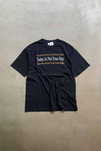 MADE IN USA 90'S S/S TODAY IS NOT YOUR DAY PRINT MESSAGE T-SHIRT / BLACK [SIZE: XL USED]