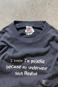 Y2K EALRY 00'S I KNOW I'M PSYCHIC MESSAGE T-SHIRT / BLACK [SIZE: XL USED]