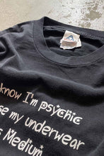 画像をギャラリービューアに読み込む, Y2K EALRY 00&#39;S I KNOW I&#39;M PSYCHIC MESSAGE T-SHIRT / BLACK [SIZE: XL USED]
